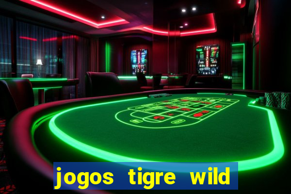 jogos tigre wild fortune tiger